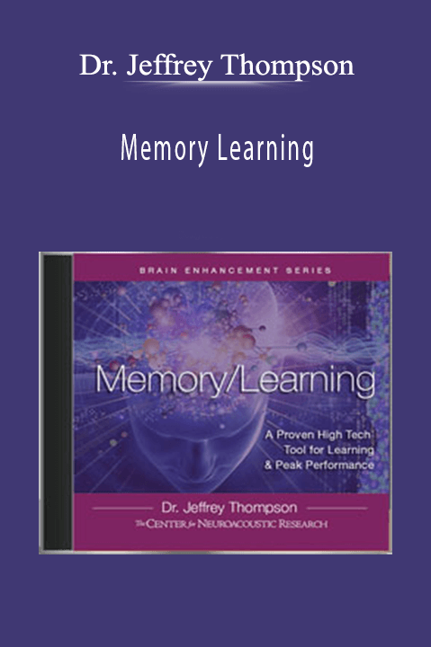 Memory Learning – Dr. Jeffrey Thompson