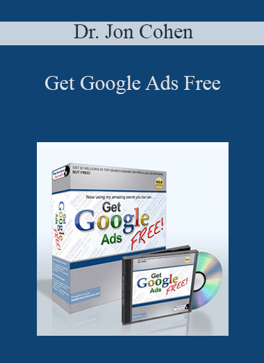 Get Google Ads Free – Dr. Jon Cohen