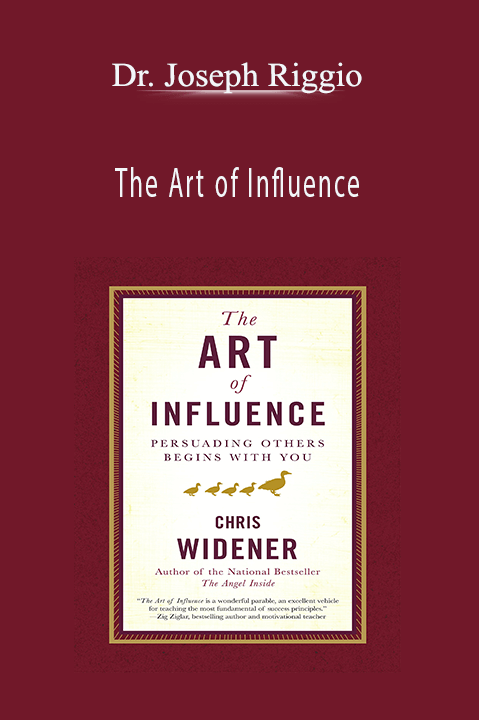 The Art of Influence – Dr. Joseph Riggio