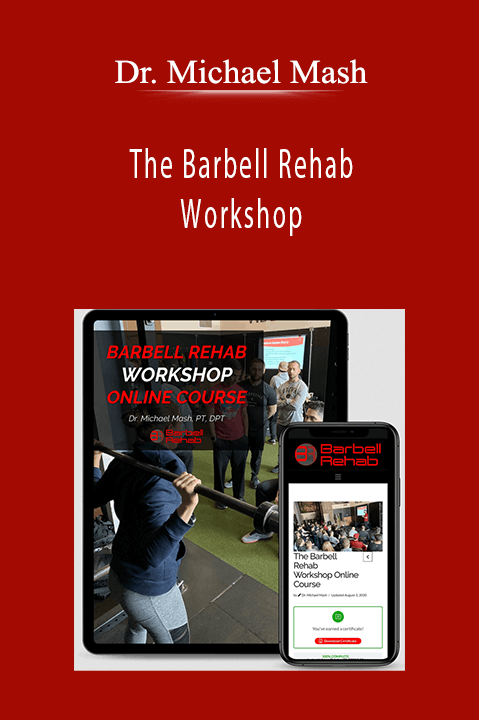 The Barbell Rehab Workshop – Dr. Michael Mash