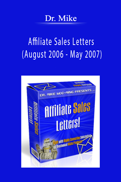 Affiliate Sales Letters (August 2006 – May 2007) – Dr. Mike