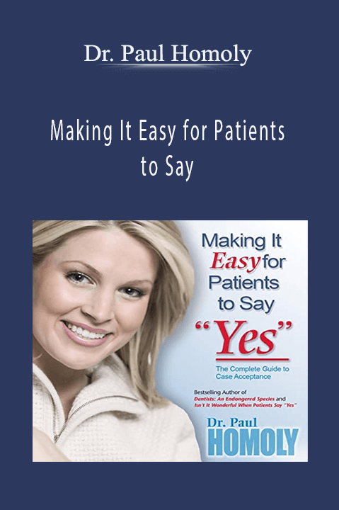 Making It Easy for Patients to Say – Dr. Paul Homoly