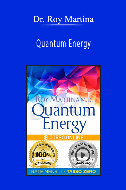 Quantum Energy – Dr. Roy Martina