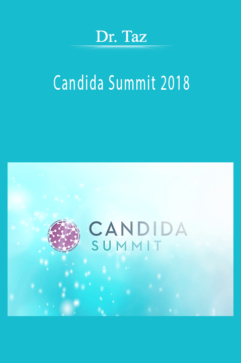 Candida Summit 2018 – Dr. Taz