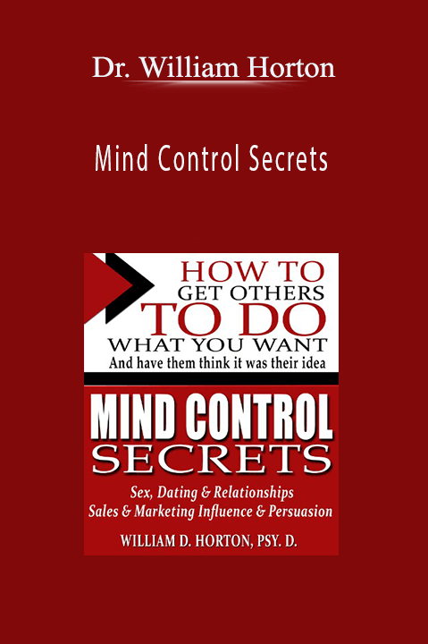 Mind Control Secrets – Dr. William Horton