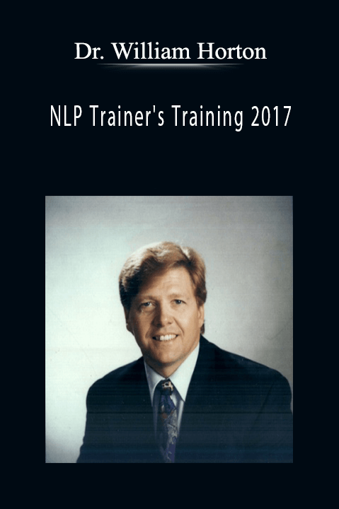 NLP Trainer's Training 2017 – Dr. William Horton