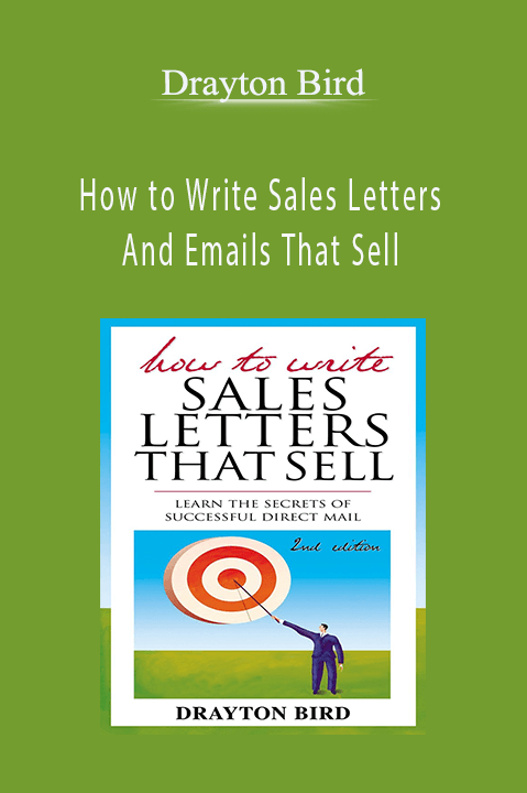 How to Write Sales Letters And Emails That Sell – Drayton Bird