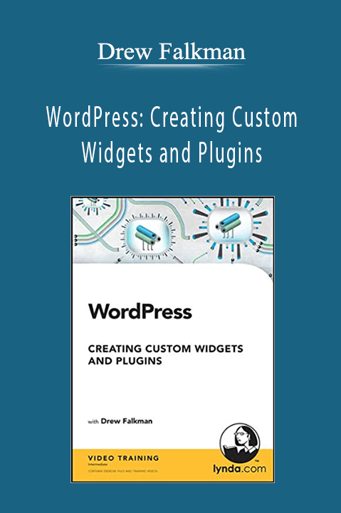 WordPress: Creating Custom Widgets and Plugins – Drew Falkman