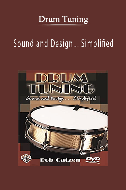 Sound and Design... Simplified – Drum Tuning