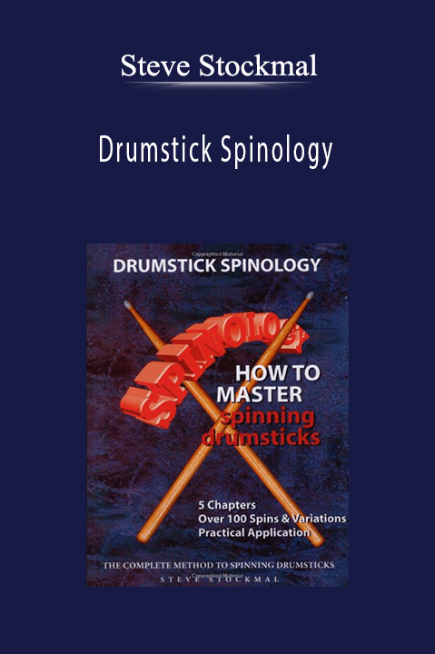 Steve Stockmal – Drumstick Spinology