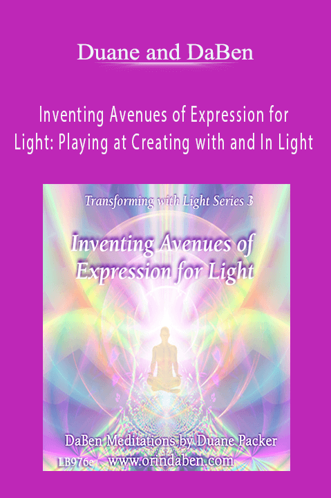 Inventing Avenues of Expression for Light: Playing at Creating with and In Light – Duane and DaBen