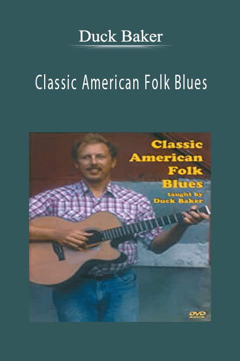 Classic American Folk Blues – Duck Baker