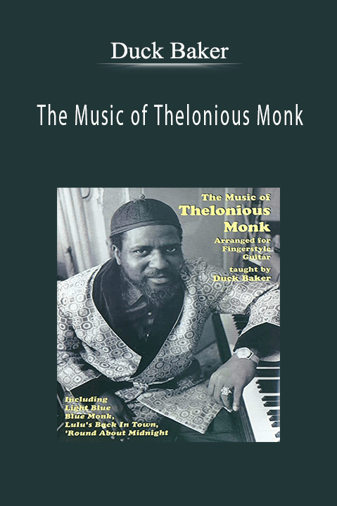 The Music of Thelonious Monk – Duck Baker