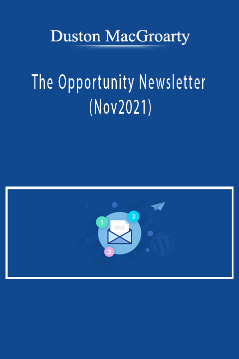 The Opportunity Newsletter (Nov2021) – Duston MacGroarty