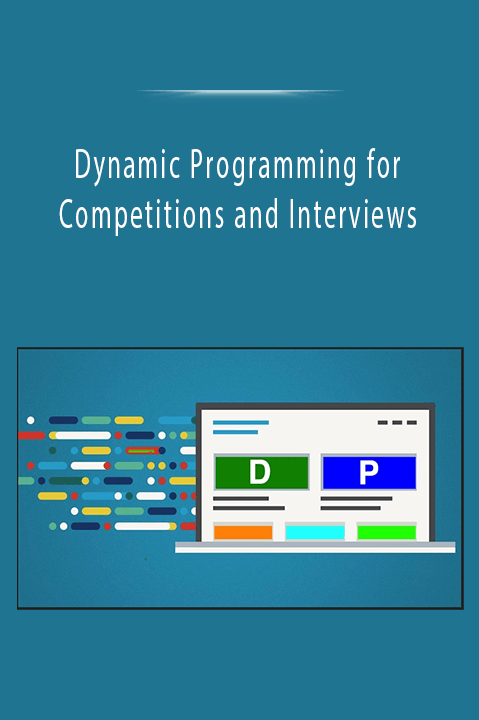 Dynamic Programming for Competitions and Interviews