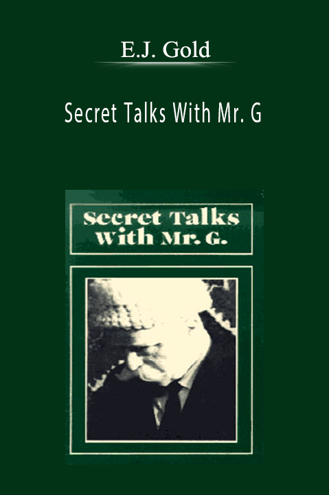 Secret Talks With Mr. G – E.J. Gold