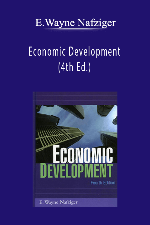 Economic Development (4th Ed.) – E.Wayne Nafziger