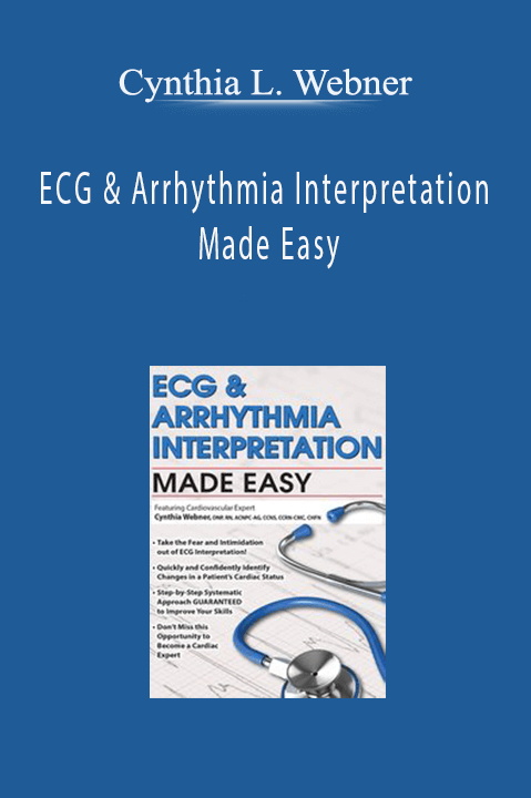 Cynthia L. Webner – ECG & Arrhythmia Interpretation Made Easy