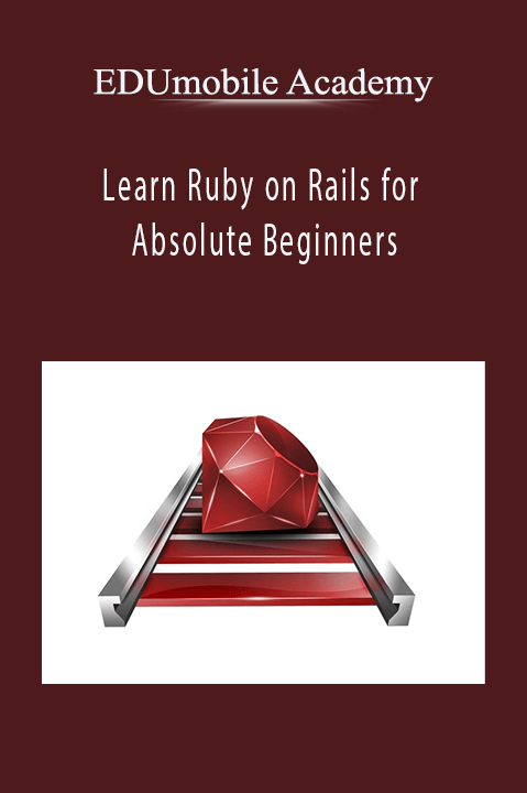 Learn Ruby on Rails for Absolute Beginners – EDUmobile Academy