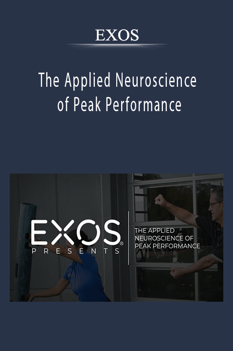 The Applied Neuroscience of Peak Performance – EXOS