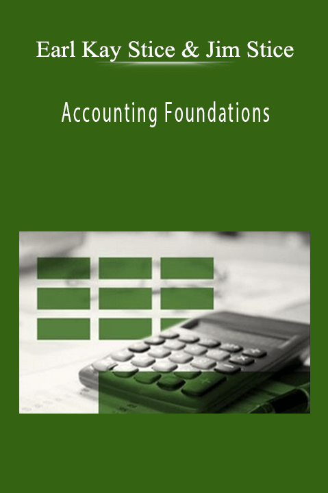 Accounting Foundations – Earl Kay Stice