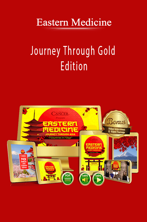 Journey Through Gold Edition – Eastern Medicine