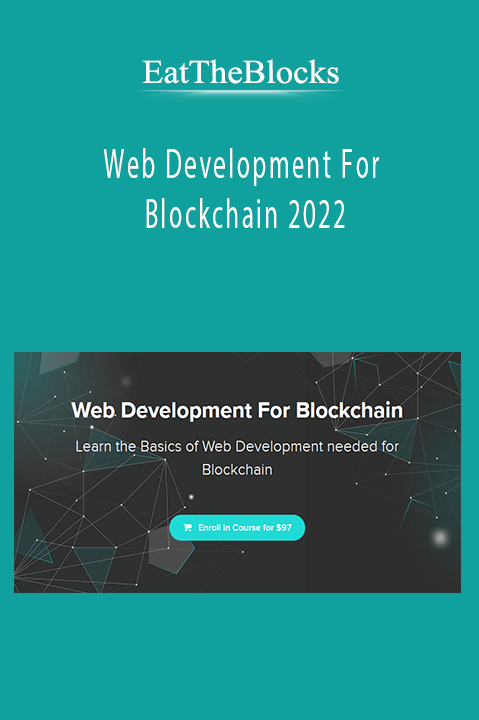 Web Development For Blockchain 2022 – EatTheBlocks