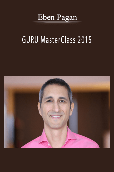 GURU MasterClass 2015 – Eben Pagan