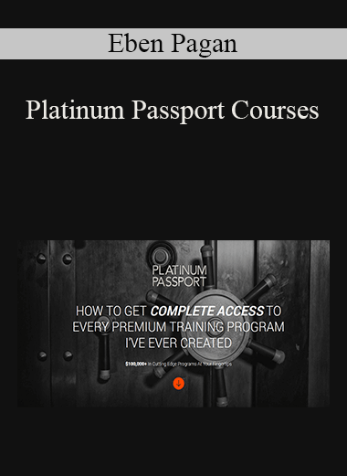 Platinum Passport Courses – Eben Pagan