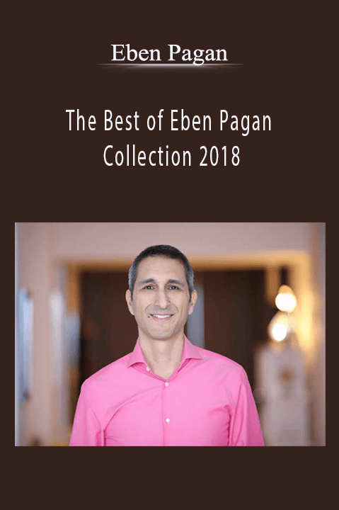 The Best of Eben Pagan Collection 2018 – Eben Pagan