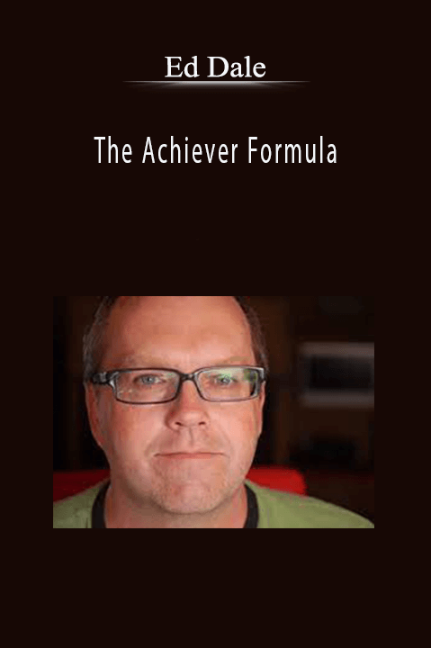 The Achiever Formula – Ed Dale