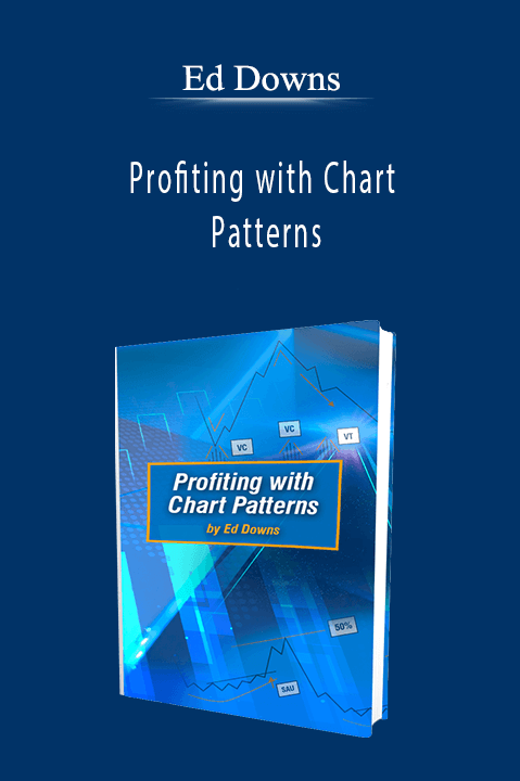 Profiting with Chart Patterns – Ed Downs