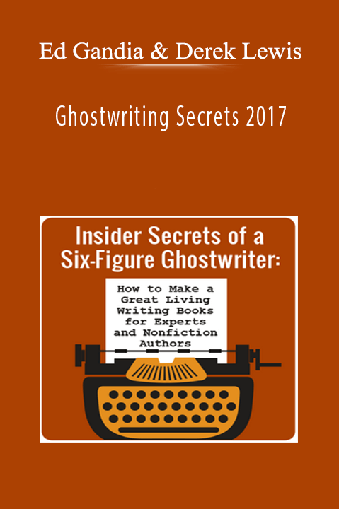 Ghostwriting Secrets 2017 – Ed Gandia and Derek Lewis