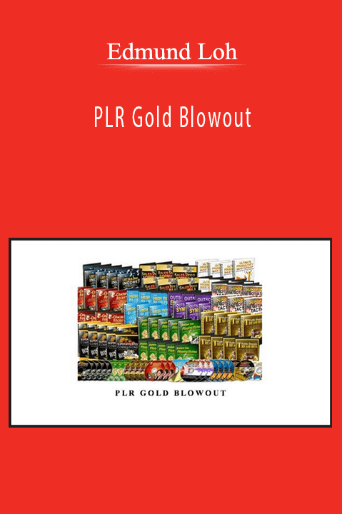 PLR Gold Blowout – Edmund Loh