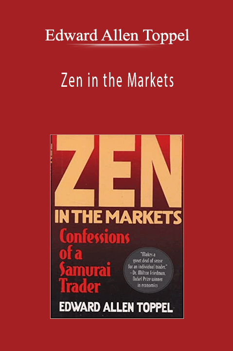 Zen in the Markets – Edward Allen Toppel