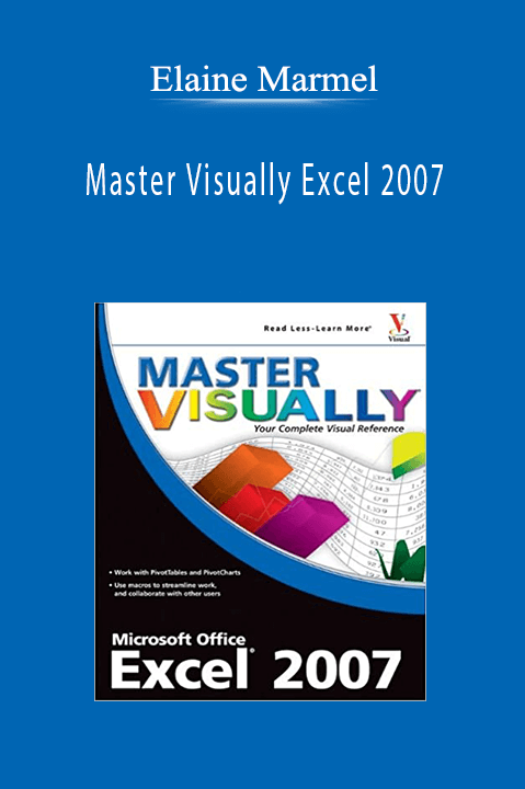 Master Visually Excel 2007 – Elaine Marmel