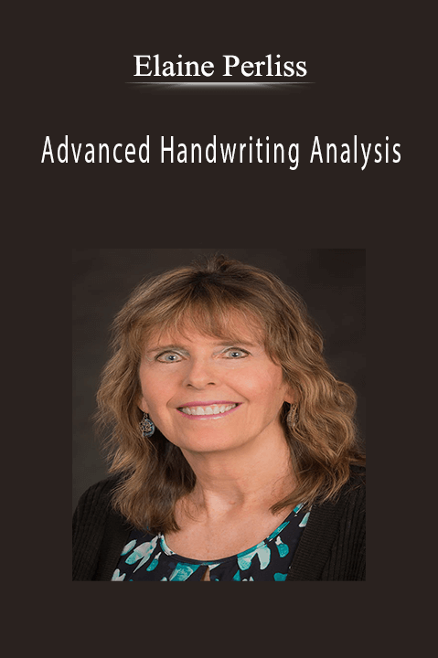 Advanced Handwriting Analysis – Elaine Perliss