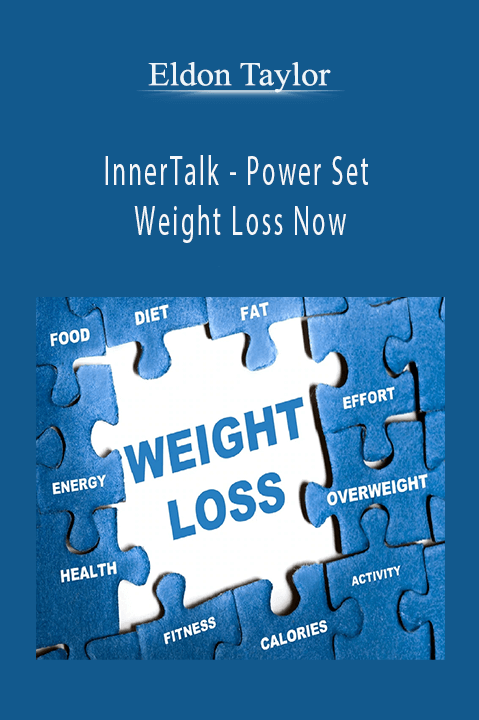 InnerTalk – Power Set Weight Loss Now – Eldon Taylor