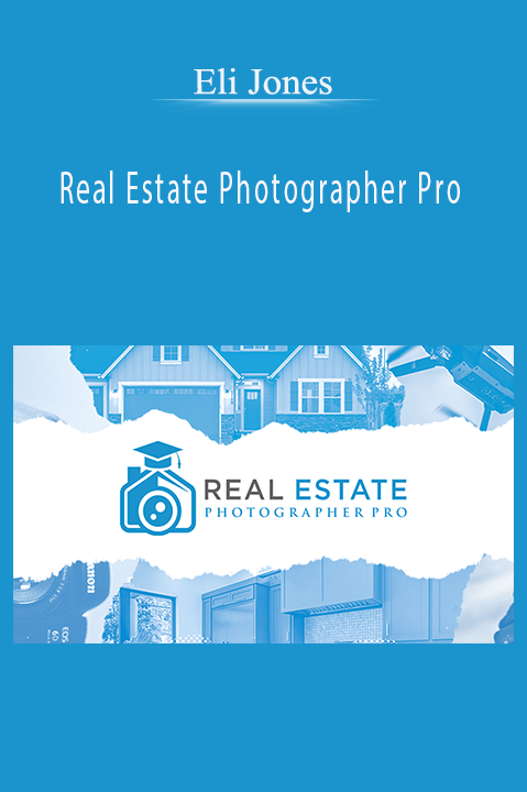 Real Estate Photographer Pro – Eli Jones