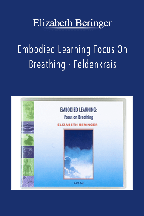 Embodied Learning Focus On Breathing – Feldenkrais – Elizabeth Beringer