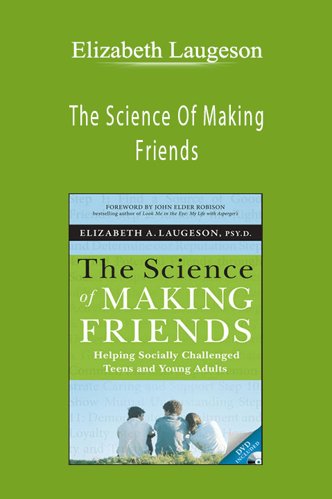 The Science Of Making Friends – Elizabeth Laugeson