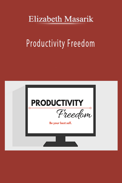 Productivity Freedom – Elizabeth Masarik