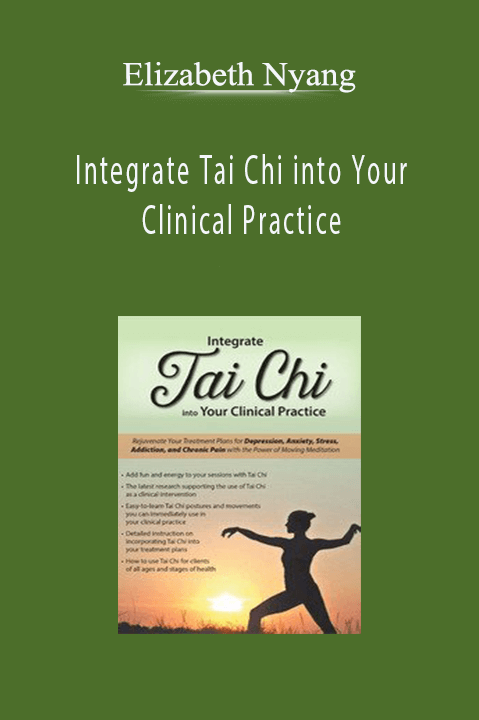 Integrate Tai Chi into Your Clinical Practice: Rejuvenate Your Treatment Plans for Depression