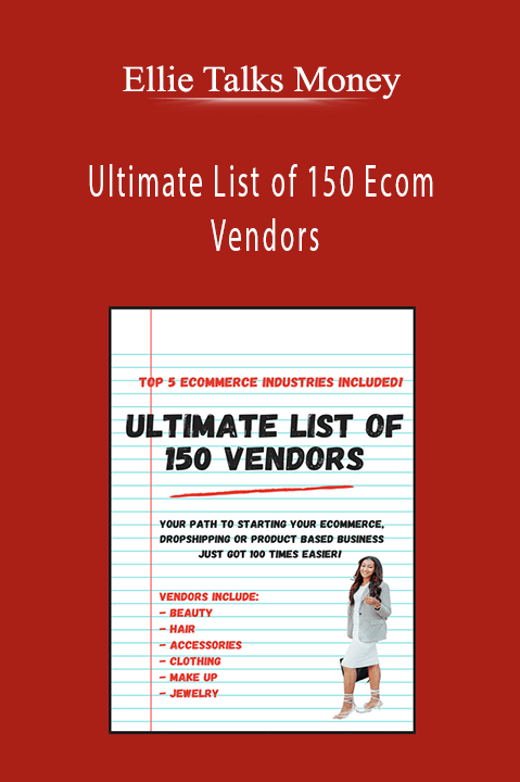 Ultimate List of 150 Ecom Vendors – Ellie Talks Money