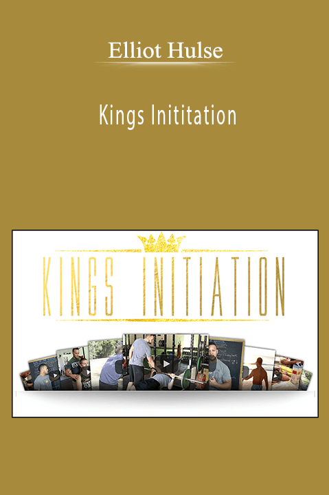 Kings Inititation – Elliot Hulse