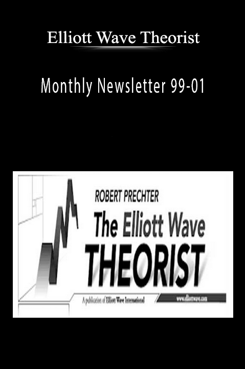 Monthly Newsletter 99–01 – Elliott Wave Theorist