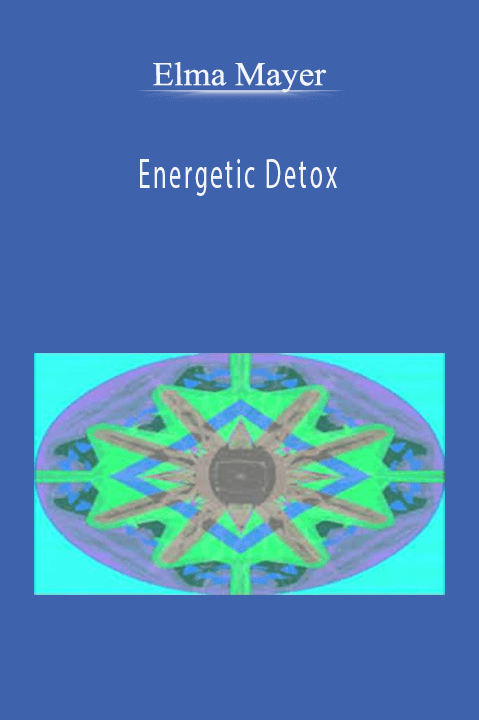 Energetic Detox – Elma Mayer