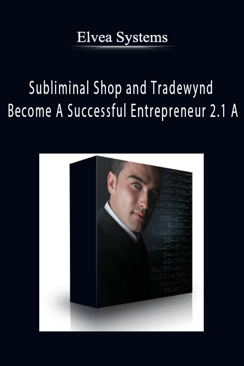 Become A Successful Entrepreneur 2.1 A – Elvea Systems