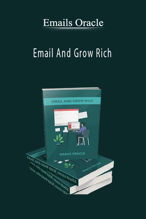 Email And Grow Rich – Emails Oracle