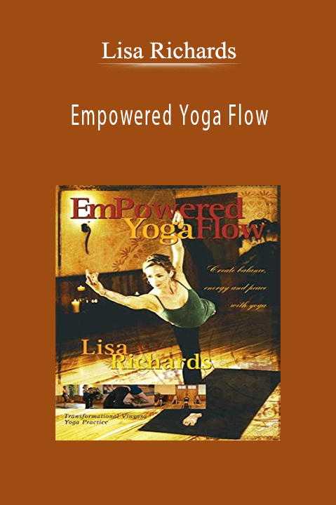 Empowered Yoga Flow with Lisa Richards